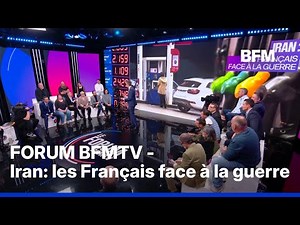 Les Français face à la guerre en Iran: le Forum BFMTV en intégralité