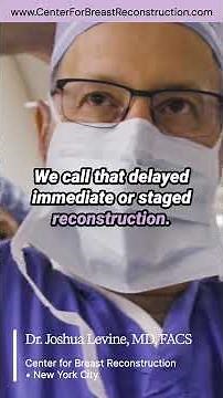 What Is Staged Breast Reconstruction? | Dr. Joshua L. Levine, MD, FACS