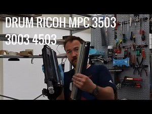 Drum, Blade, Charge Roller replacement RICOH MPC4503, MPC5503, MP3503, MPC3003
