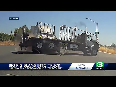 Video shows terrifying big rig crash in Sutter County