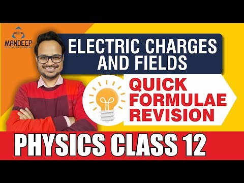 Quick Formulae Revision Class 12 Physics Chapter 1 | Electric Charges and Fields