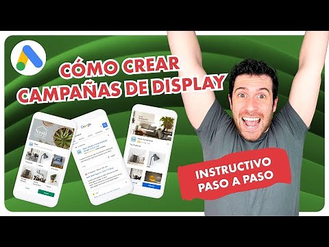 Campañas de Display en Google Ads: Pasos Clave para el Éxito Publicitario
