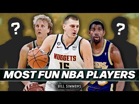 Bill Simmons’s All-Time Starting Five of Most Fun NBA Players | The Bill Simmons Podcast