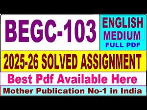 BEGC 103 solved assignment 2025-26 || begc 103 solved assignment 2026 in English || ignou begc103
