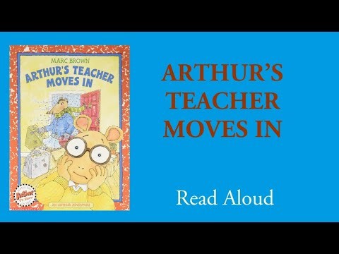 Arthur’s Teacher Moves In- Read Aloud | Marc Brown