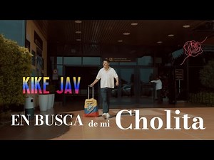 cholita - Kike Jav colaboración en Bolivia junto chila jatun 🇧🇴🇪🇨 [video en letras]