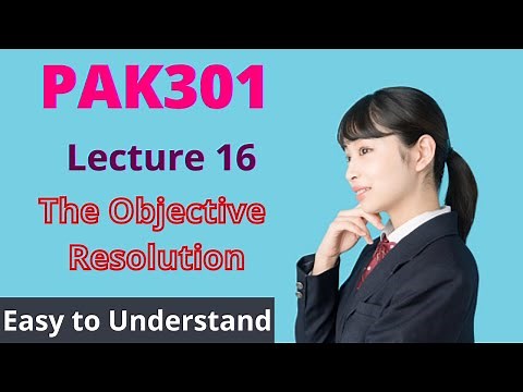 PAK301 | Lecture 16 | The Objective Resolution | Urdu-Hindi | #EasyLearningClub | #VU