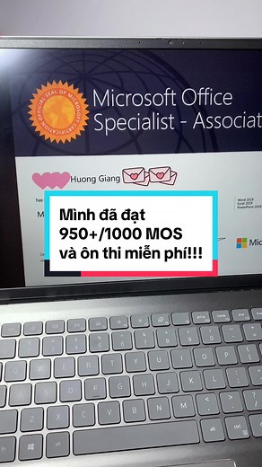 Chứng Chỉ MOS: Đạt 950 /1000 và Ôn Thi Miễn Phí