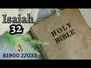 🌟 Righteous Leadership: Isaiah Chapter 32 | Transformation and Restoration 🌟