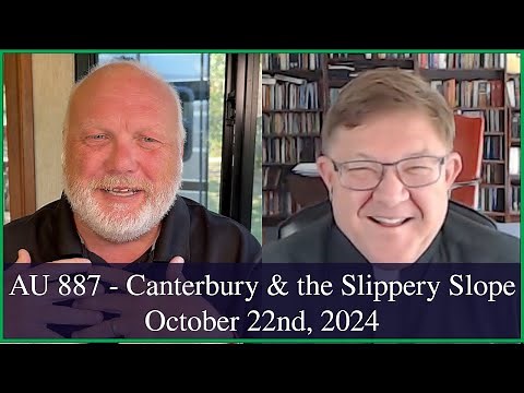 Anglican Unscripted 887 - Canterbury's Slippery Slope