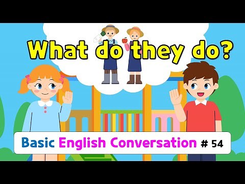 Ch.54 What do they do? | Basic English Conversation Practice for Kids