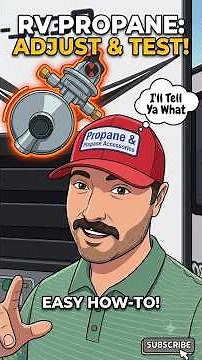How to Test and Adjust Your RV Propane Regulator