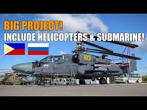 PROUD! Philippines Military and Russia Cooperate on a Attack Helicopter and Submarine Project!