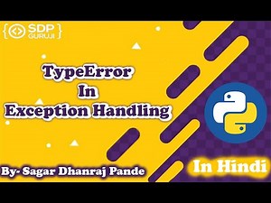 TypeError in Python #11 | Exception Handling in Python | Python Tutorials in Hindi | SDP Guruji