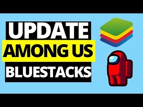 How To Update Among Us On Bluestacks (PC/MAC)