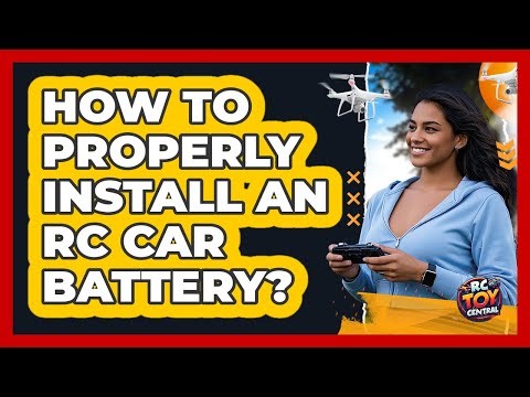 How To Properly Install An RC Car Battery?