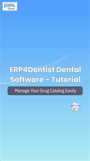 ERP4Dentist Dental Software | Tutorial Manage Your Drug Catalog Easily
