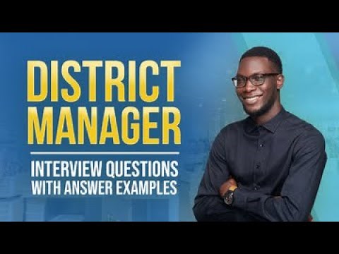District Manager Interview Questions with Answer Examples