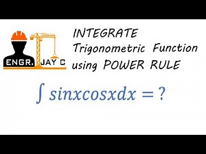 Integral Calculus: Integration of Trigonometric Function using Power Rule