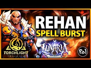 Rehan1 Spell Burst | Torchlight: Infinite Build Showcase
