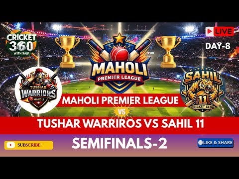 SEMIFINAL - 2 | TUSHAR WARRIROS VS SAHIL 11 | MPL SEASON 1 | IPL | LIVE