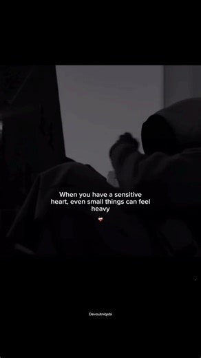 #if you are the sensitive guy a small thing is like very much ✨💕