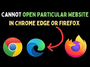 Fix Cannot Open Particular Website in Chrome, Edge, Firefox, Or Any Other Browser on Windows 11