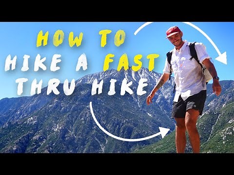 How to Hike a Fast Thru Hike (20 Tips)