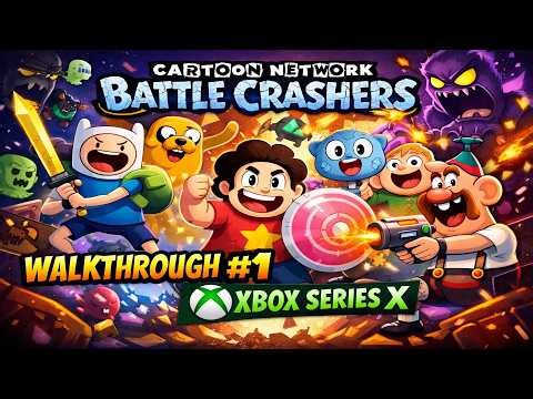 Cartoon Network: Battle Crashers - Walkthrough #1 [ Xbox Series X ]