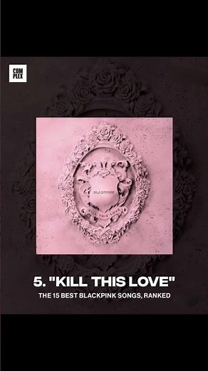 The 15 best songs of blackpink