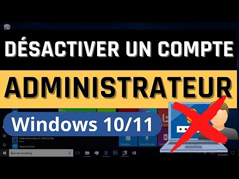 Comment Supprimer ou Désactiver un Compte Administrateur dans Windows 10/11
