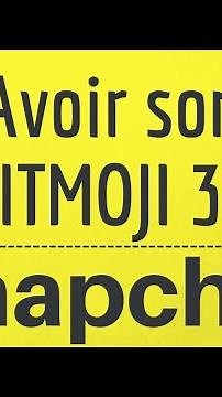 BITMOJI 3D SNAP, comment avoir la dernière mise à jour de Snapchat avec son avatar Bitmoji 3d