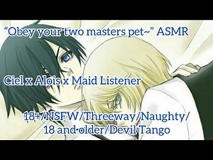 “Obey your masters Pet~” ASMR (Ciel x Alois x Maid Listener)