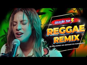 REGGAE DO MARANHÃO 2025 SO AS TOPS 💕 MELÔ DE CARLA CÍNTIA 💝 MELHORES DE 2025 REGGAE REMIX
