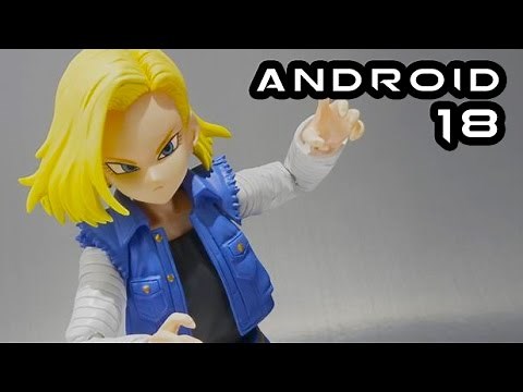 S.H. Figuarts DBZ ANDROID 18 Figure Review