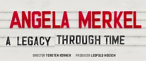Angela Merkel – A Legacy through Time