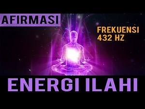 DIVINE ENERGY AFFIRMATION AUDIO | SUGESTIONS | MOTIVATION | ASMAUL HUSNA