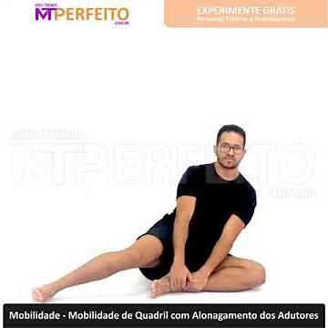 Mobilidade de Quadril com Alongamento dos Adutores