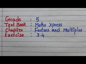 ex 3.4 Factors and Multiples Maths Xpress grade 5