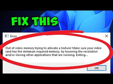 How to Fix Out of Video Memory Trying to Allocate a Texture Error Fixed ✅