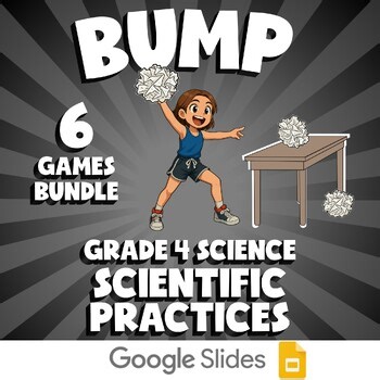 6 BUMP Science Games - Scientific Practices - Grade 4 No Prep Review Activity