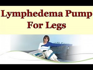 Lymphedema Pump for Legs - What Are The Benefits? | Tel: 855-361-2944