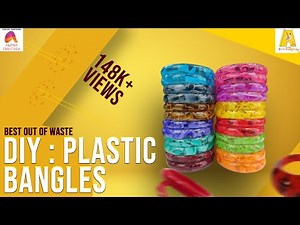 DIY : Plastic Bangles | Best Out Of Waste | Fancy Bangles