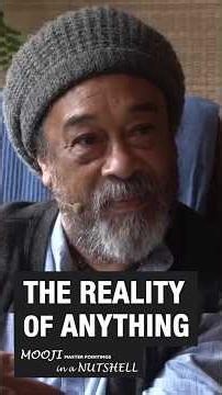MOOJI - The Reality Of Anything