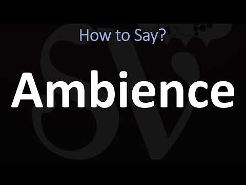 How to Pronounce Ambience? (CORRECTLY)