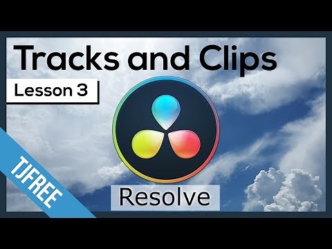 Resolve Lesson 3 - Multiple Video and Audio Tracks