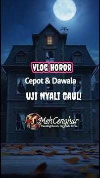 UJI NYALI PALING GOKIL! Cepot & Dawala Ketemu Kuntilanak Lagi Live Streaming