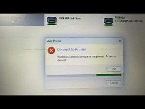 Connect to Printer windows cannot connect to the printer. Access is denied.