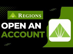 How to Open Account on Regions Bank