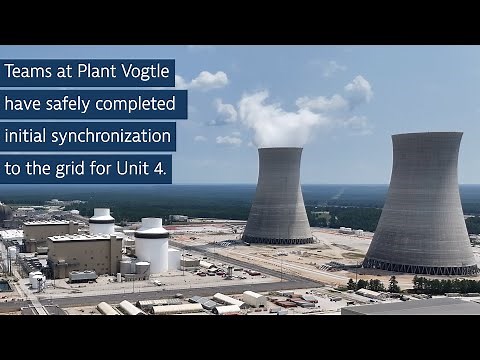 Plant Vogtle Unit 4 successfully generates electricity, connects to grid for the first time!